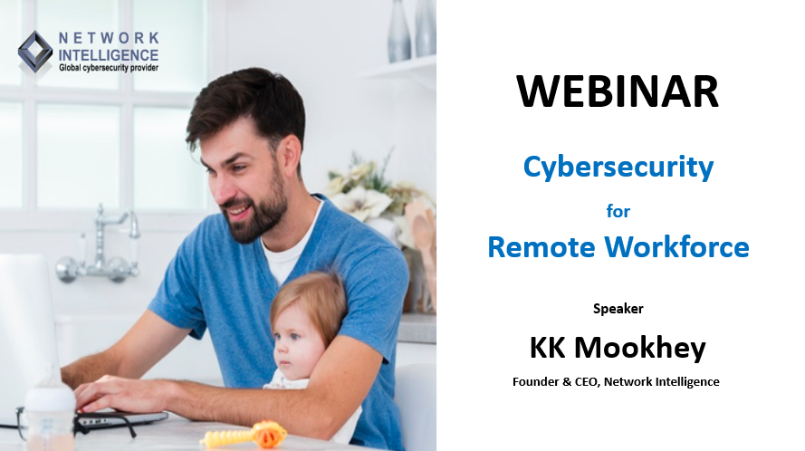 webinar-cybersecurity-for-remote-workforce-by-kk-mookhey